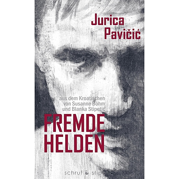 Fremde Helden, Jurica Pavicic