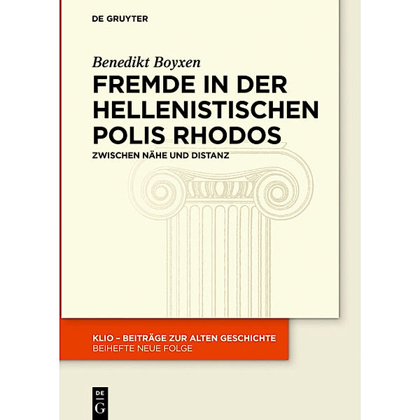 Fremde in der hellenistischen Polis Rhodos, Benedikt Boyxen