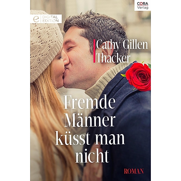 Fremde Männer küsst man nicht, Cathy Gillen Thacker