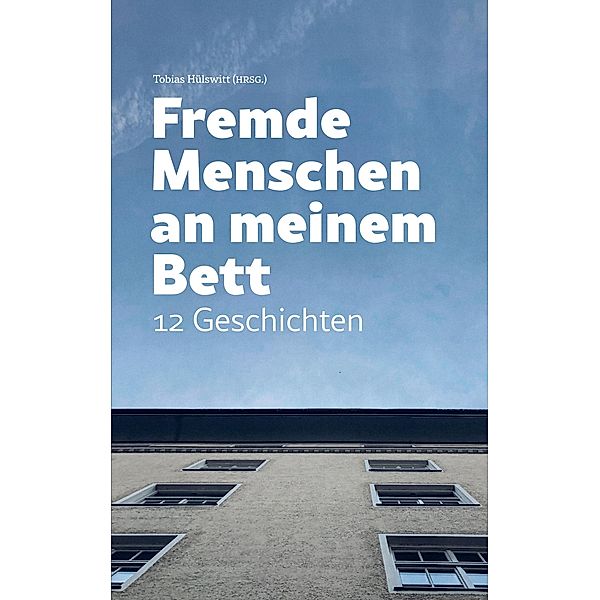 Fremde Menschen an meinem Bett