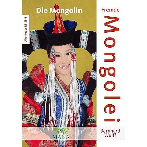Fremde Mongolei, Bernhard Wulff
