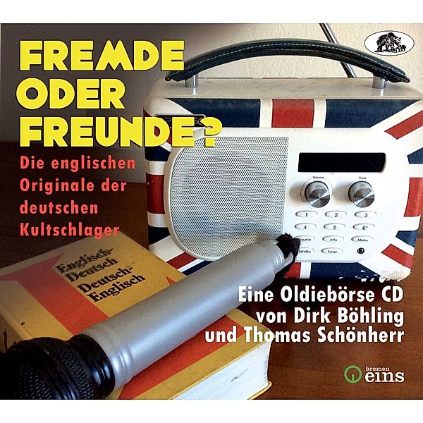 Fremde oder Freunde? Die englischen Originale der deutschen Kultschlager, Diverse Interpreten