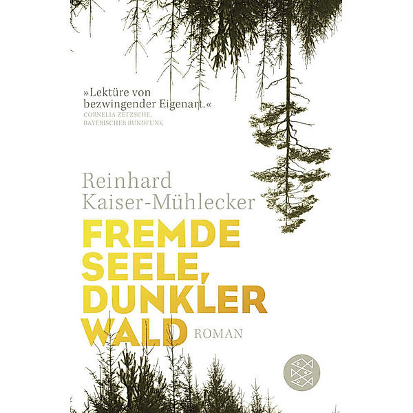 Fremde Seele, dunkler Wald, Reinhard Kaiser-Mühlecker