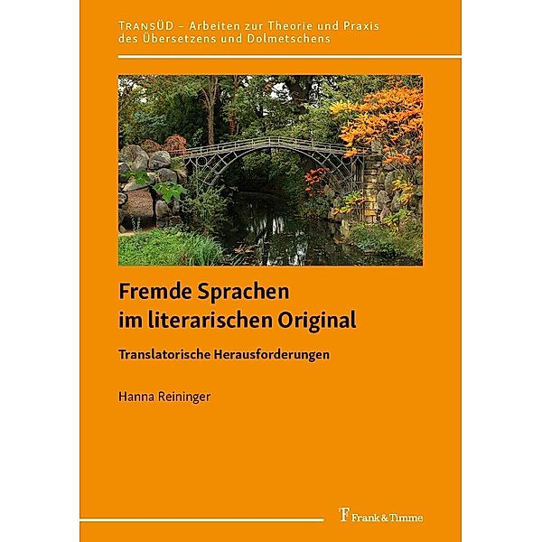 Fremde Sprachen im literarischen Original - Translatorische Herausforderungen, Hanna Reininger