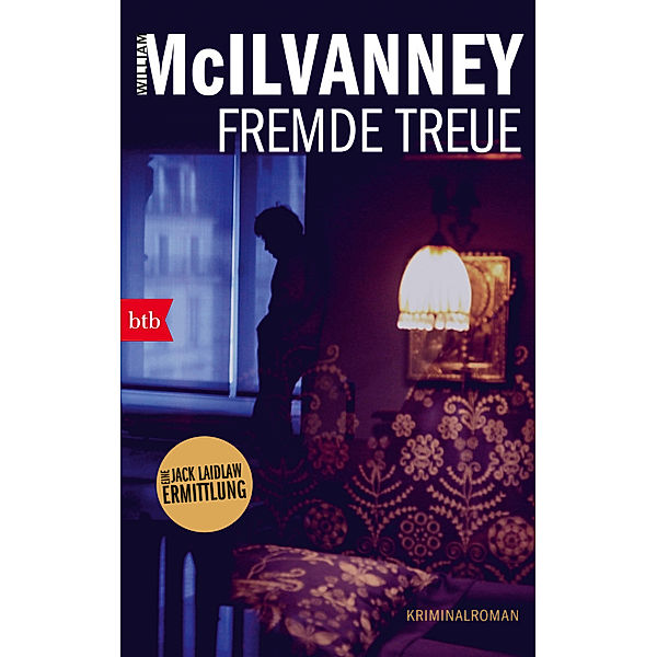 Fremde Treue / Jack Laidlaw Bd.3, William McIlvanney