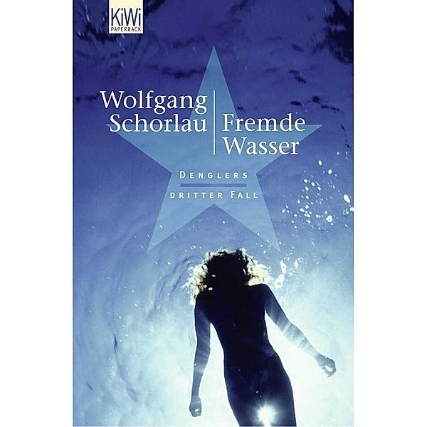 Fremde Wasser / Georg Dengler Bd.3, Wolfgang Schorlau