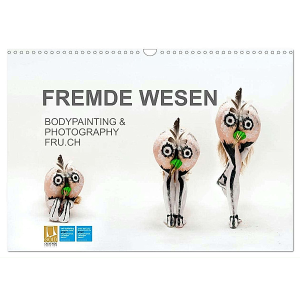 FREMDE WESEN / BODYPAINTING & PHOTOGRAPHY FRU.CH (Wandkalender 2024 DIN A3 quer), CALVENDO Monatskalender, Fru.ch