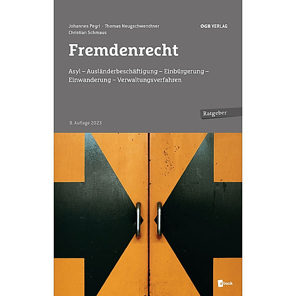 Fremdenrecht, Johannes Peyrl, Thomas Neugschwendtner, Christian Schmaus