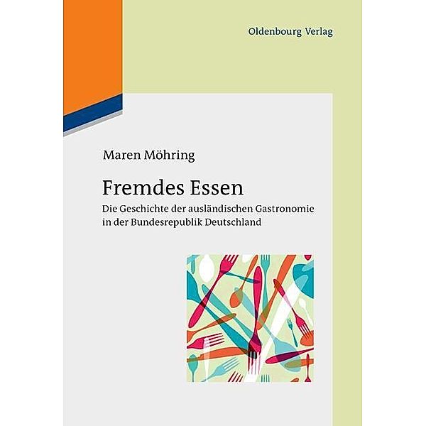 Fremdes Essen / Jahrbuch des Dokumentationsarchivs des österreichischen Widerstandes, Maren Möhring