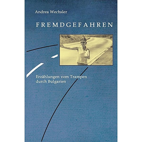 Fremdgefahren, Andrea Wechsler