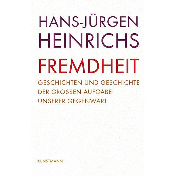 Fremdheit, Hans-Jürgen Heinrichs