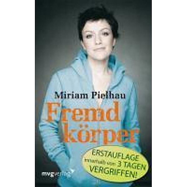 Fremdkörper, Miriam Pielhau