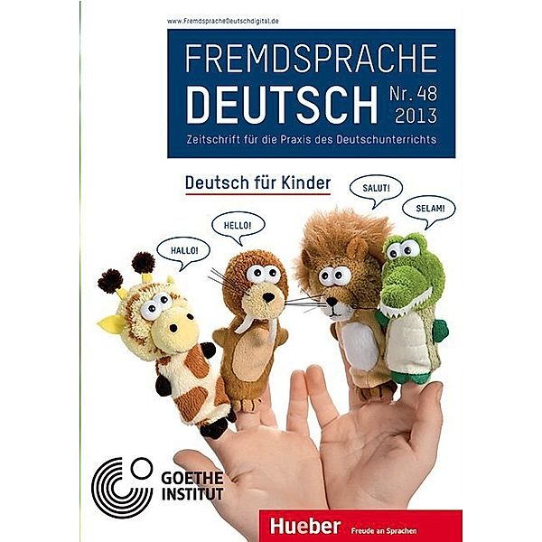 Fremdsprache Deutsch -  - Heft 48 (2013): Deutsch für Kinder.Nr.48