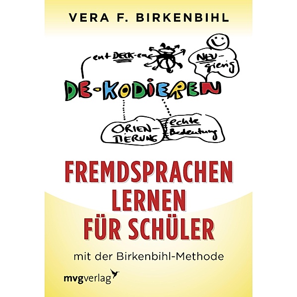 Fremdsprachen lernen für Schüler, Vera F. Birkenbihl
