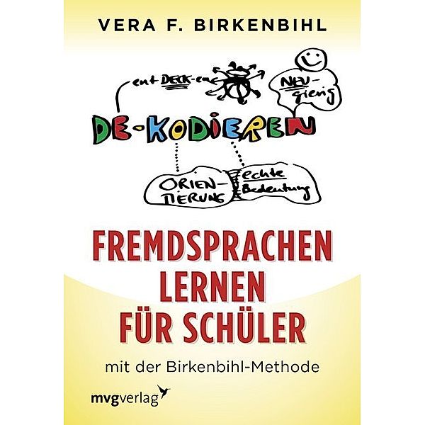 Fremdsprachen lernen für Schüler, Vera F. Birkenbihl