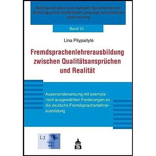Fremdsprachenlehrerausbildung zwischen Qualitätsansprüchen und Realität, Lina Pilypaityte