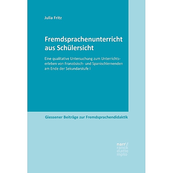 Fremdsprachenunterricht aus Schülersicht / Giessener Beiträge zur Fremdsprachendidaktik, Julia Fritz