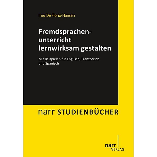 Fremdsprachenunterricht lernwirksam gestalten / narr studienbücher, Inez De Florio-Hansen