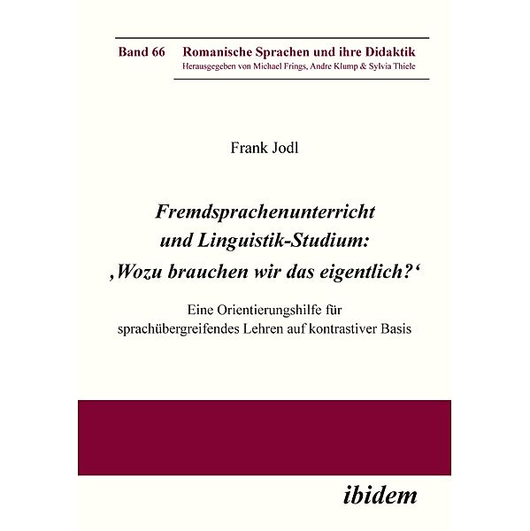 Fremdsprachenunterricht und Linguistik-Studium: 'Wozu brauchen wir das eigentlich?', Frank Jodl