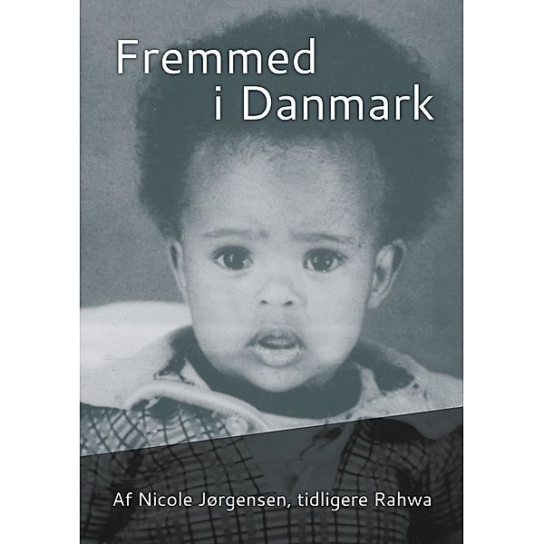 Fremmed i Danmark, Nicole Jørgensen