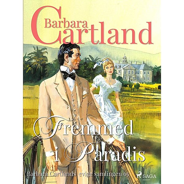 Fremmed i Paradis / Den evige samlingen Bd.65, Barbara Cartland