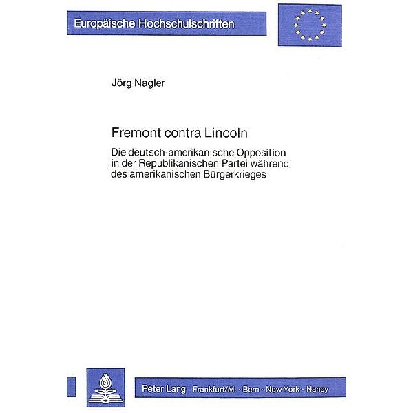 Fremont contra Lincoln, Jörg Nagler