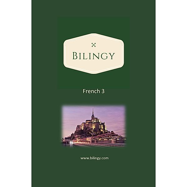 French 3 (Bilingy French, #3) / Bilingy French, Bilingy French