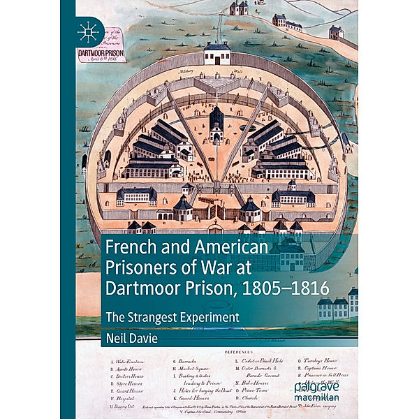 French and American Prisoners of War at Dartmoor Prison, 1805-1816, Neil Davie