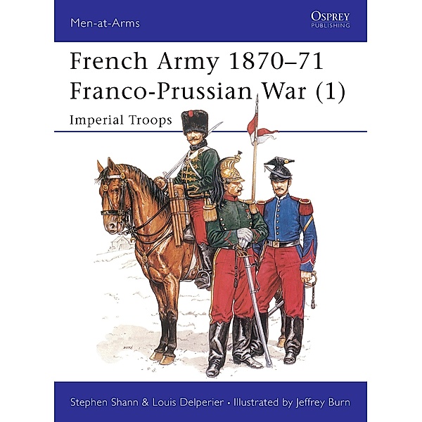 French Army 1870-71 Franco-Prussian War (1), Stephen Shann, Louis Delperier