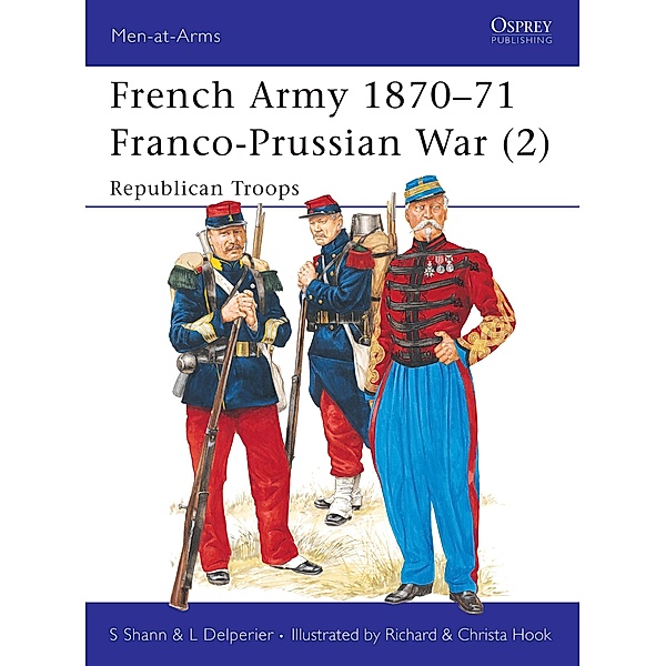 French Army 1870-71 Franco-Prussian War (2), Stephen Shann, Louis Delperier