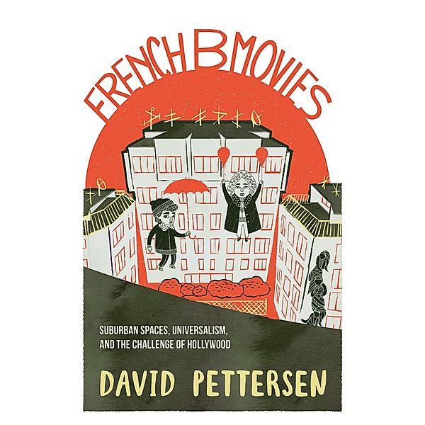 French B Movies / New Directions in National Cinemas, David A. Pettersen