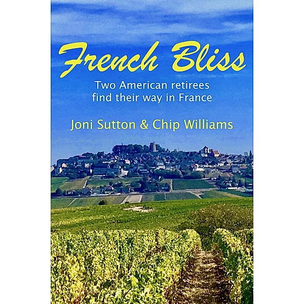 French Bliss, Joni Sutton, Chip Williams