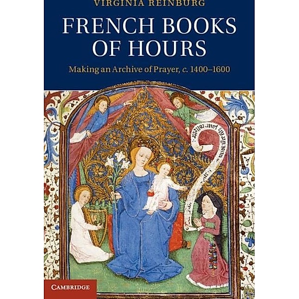 French Books of Hours, Virginia Reinburg