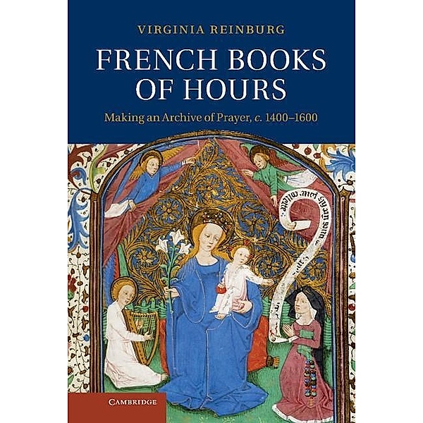 French Books of Hours, Virginia Reinburg