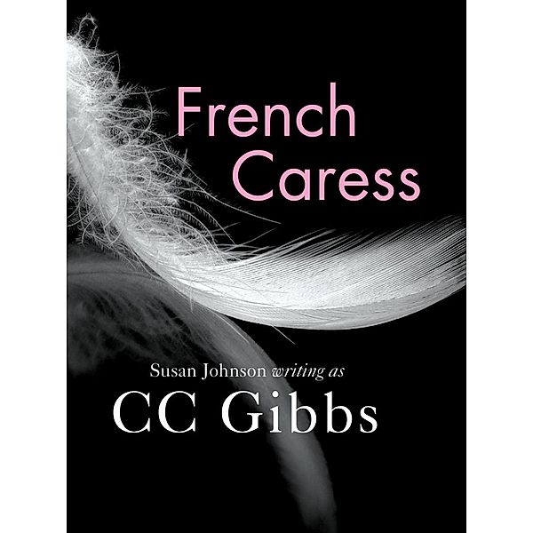 French Caress, CC Gibbs