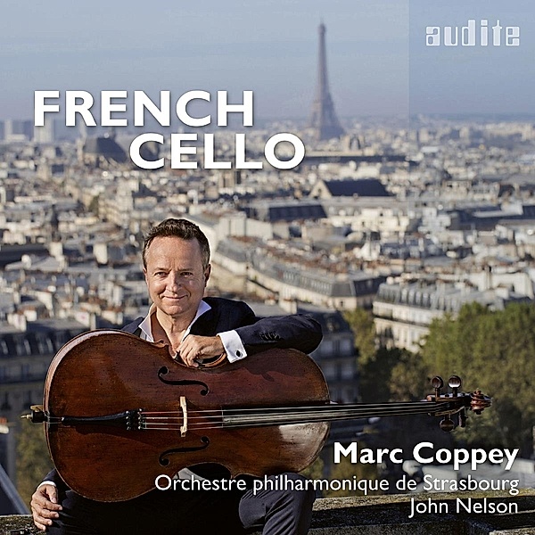 French Cello, Marc Coppey, Nelson, Orch.Philharm.de Strasbourg