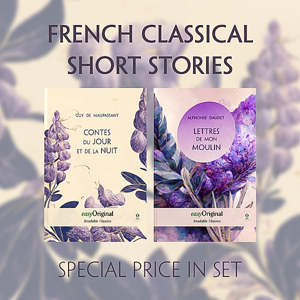 French Classical Short Stories (with 2 MP3 Audio-CDs) - Readable Classics - Unabridged french edition with improved readability, m. 2 Audio-CD, m. 2 Audio, m. 2 Audio, 2 Teile, Guy de Maupassant, Alphonse Daudet
