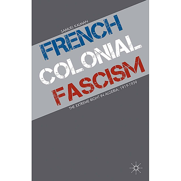 French Colonial Fascism, S. Kalman