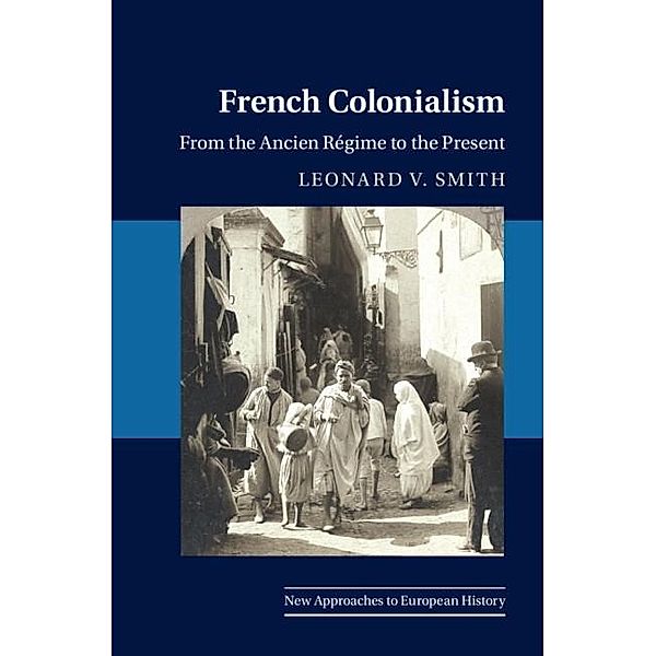 French Colonialism, Leonard V. Smith
