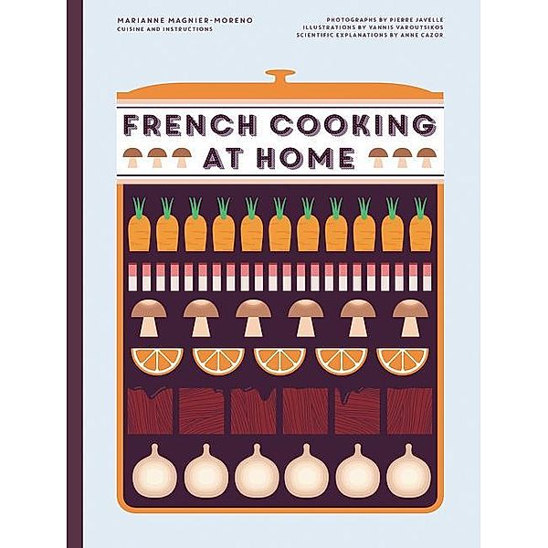 French Cooking at Home, Marianne Magnier Moreno
