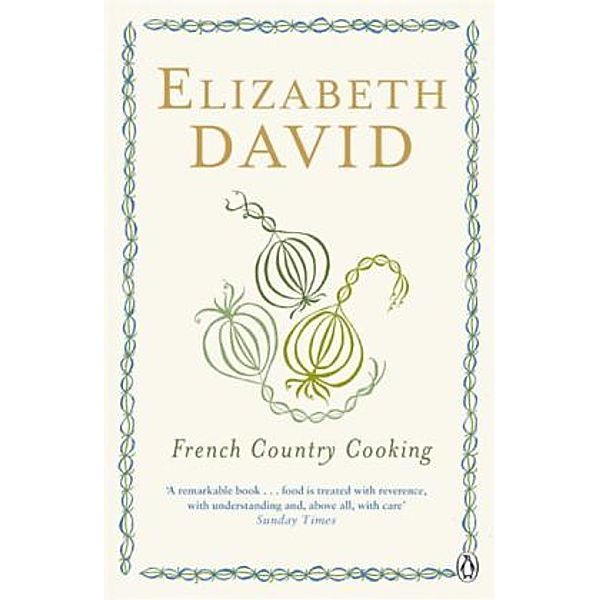 French Country Cooking, Elizabeth David