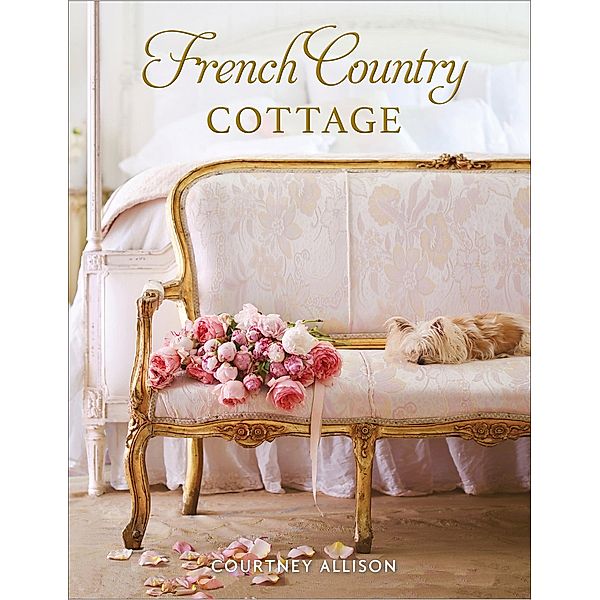 French Country Cottage, Courtney Allison