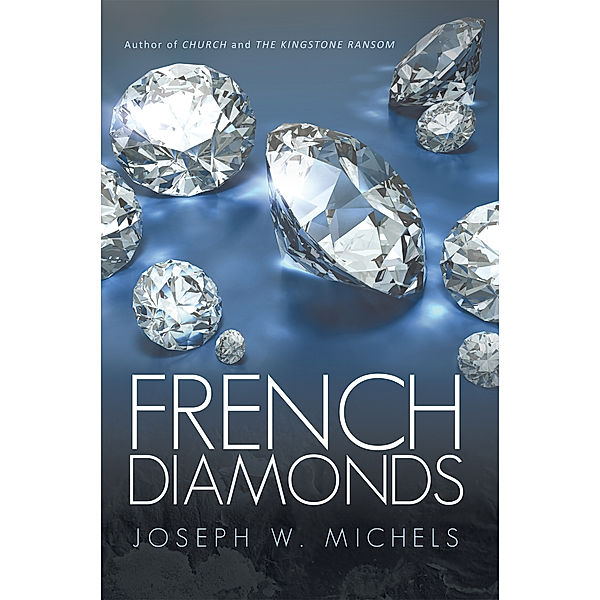 French Diamonds, Joseph W. Michels