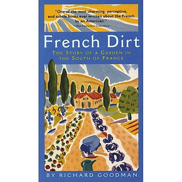 French Dirt, Richard Goodman