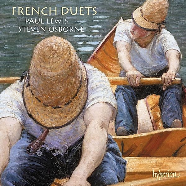 French Duets-Werke Für Klavier, Paul Lewis, Steven Osborne