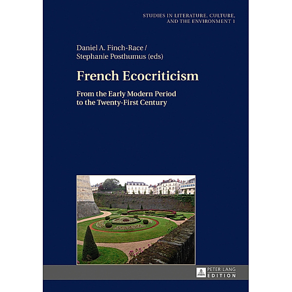 French Ecocriticism, Daniel Finch-Race, Stephanie Posthumus