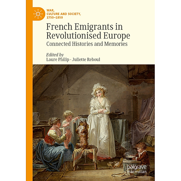 French Emigrants in Revolutionised Europe, Laure Philip