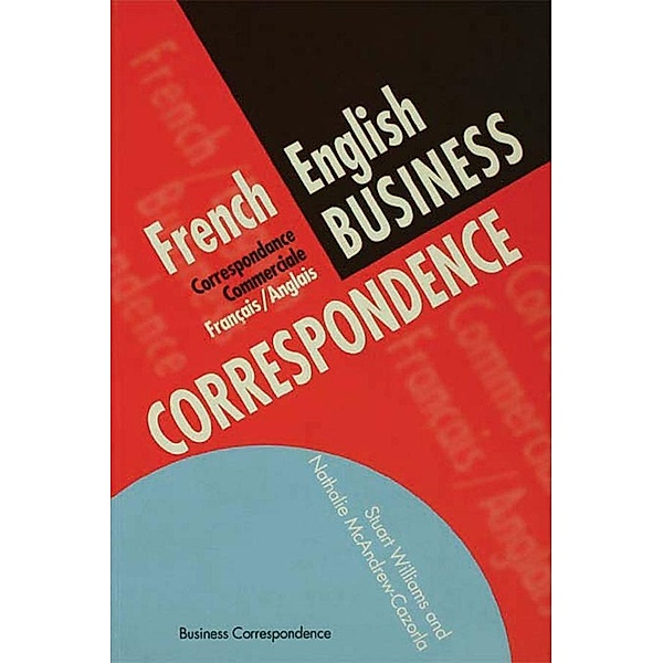 French/English Business Correspondence, Nathalie McAndrew Cazorla, Stuart Williams