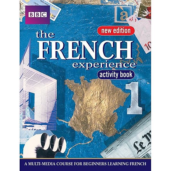 FRENCH EXPERIENCE 1 ACTIVITY BOOK NEW EDITION, Isabelle Fournier