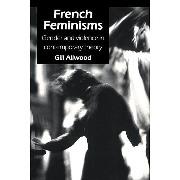 French Feminisms, Gill Allwood